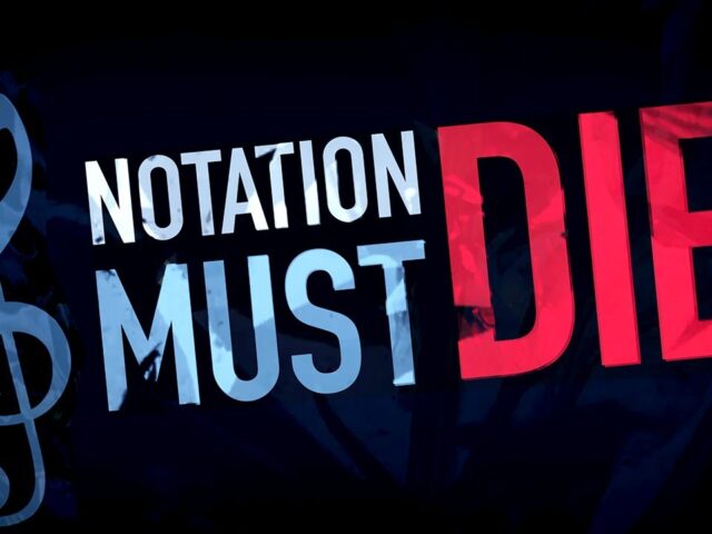 Notation Must Die: The Battle For How We Read Music